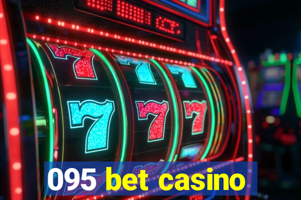 095 bet casino